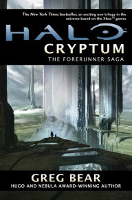 Title: Halo: Cryptum: The Forerunner Saga #1, Author: Greg Bear