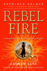 Title: Rebel Fire, Author: Andrew Lane