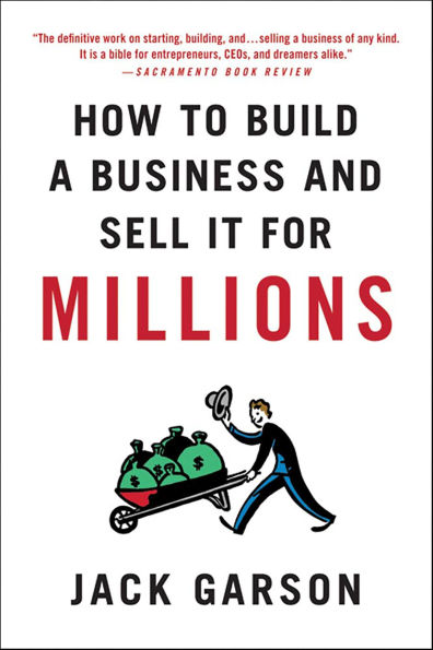 How to Build a Business and Sell It for Millions