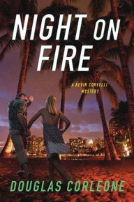 Title: Night on Fire, Author: Douglas Corleone