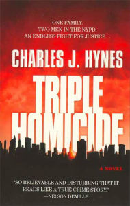 Pdf downloads free ebooks Triple Homicide: A Novel CHM ePub by Charles J. Hynes in English