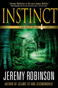 Title: Instinct: A Jack Sigler Thriller, Author: Jeremy Robinson