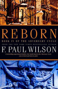 Title: Reborn (Adversary Cycle Series #4), Author: F. Paul Wilson