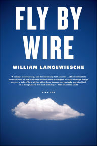 Title: Fly by Wire, Author: William Langewiesche