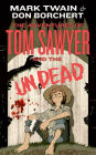 The Adventures of Tom Sawyer and the Undead