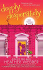 Deeply, Desperately (Lucy Valentine Series #2)