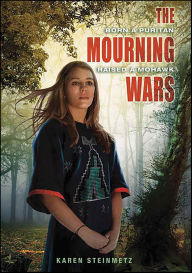 Title: The Mourning Wars, Author: Karen Steinmetz
