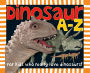 Dinosaur A to Z (Smart Kids Series)