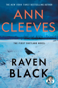 Title: Raven Black (Shetland Island Series #1), Author: Ann Cleeves