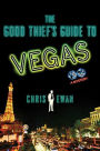 The Good Thief's Guide to Vegas: A Mystery