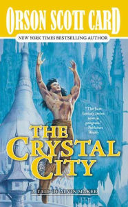 The Crystal City: The Tales of Alvin Maker, Volume VI