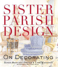 Title: Sister Parish Design: On Decorating, Author: Susan Bartlett Crater