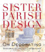 Sister Parish Design: On Decorating