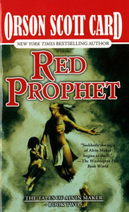 Title: Red Prophet: The Tales of Alvin Maker, Volume II, Author: Orson Scott Card