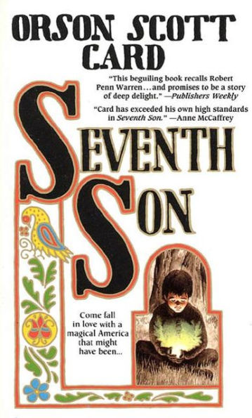 Seventh Son: The Tales of Alvin Maker, Volume I