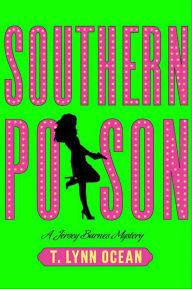 Title: Southern Poison: A Jersey Barnes Mystery, Author: T. Lynn Ocean