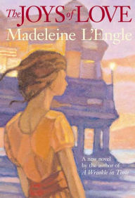 Title: The Joys of Love, Author: Madeleine L'Engle