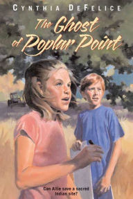 Title: The Ghost of Poplar Point, Author: Cynthia DeFelice