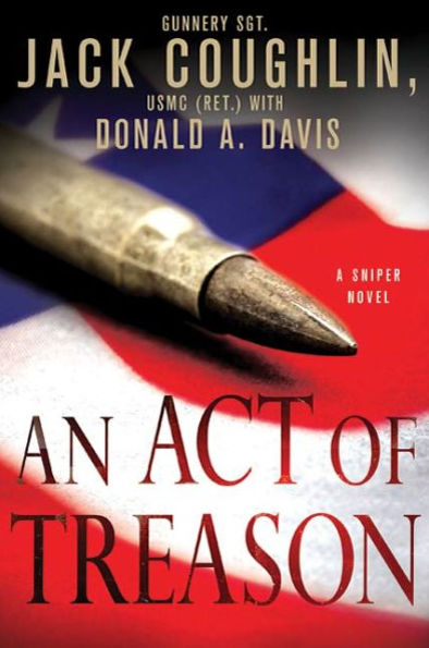 An Act of Treason (Kyle Swanson Sniper Series #4)