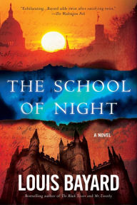 Title: The School of Night, Author: Louis Bayard