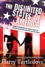 The Disunited States of America: A Novel of Crosstime Traffic