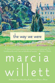 Title: The Way We Were: A Novel, Author: Marcia Willett