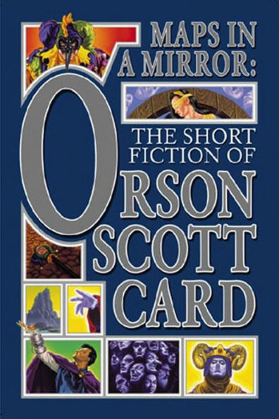 Maps in a Mirror: The Short Fiction of Orson Scott Card