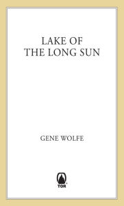 Lake of the Long Sun (Book of the Long Sun Series #2)