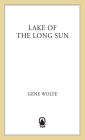 Lake of the Long Sun (Book of the Long Sun Series #2)