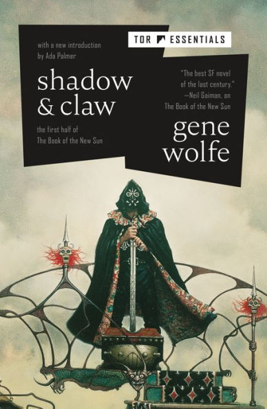 Shadow and Claw: The Shadow of the Torturer/The Claw of the Conciliator (Book of the New Sun Series)