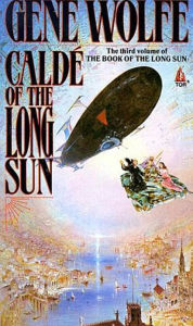 Title: Caldé of the Long Sun (Book of the Long Sun Series #3), Author: Gene Wolfe