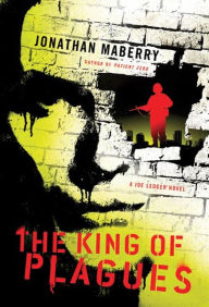 Title: The King of Plagues (Joe Ledger Series #3), Author: Jonathan Maberry