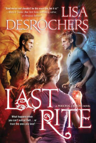 Title: Last Rite, Author: Lisa Desrochers