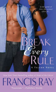Title: Break Every Rule (Taggart/Falcon Series #4), Author: Francis Ray