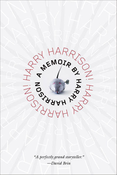 Harry Harrison! Harry Harrison!: A Memoir