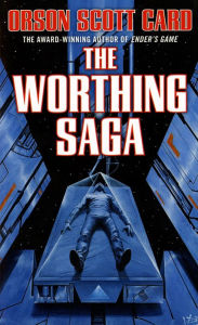 Title: The Worthing Saga, Author: Orson Scott Card