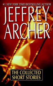 Title: The Collected Short Stories, Author: Jeffrey Archer