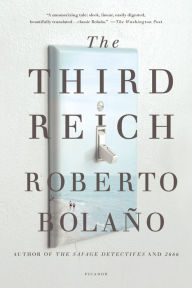 Title: The Third Reich, Author: Roberto Bolaño