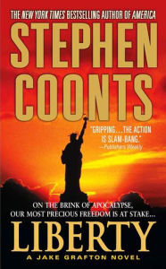 Title: Liberty: A Jake Grafton Novel, Author: Stephen Coonts