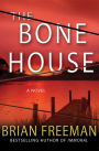 The Bone House: A Novel