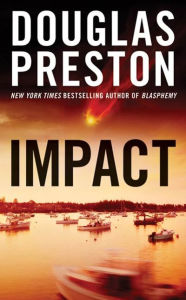 Title: Impact, Author: Douglas Preston