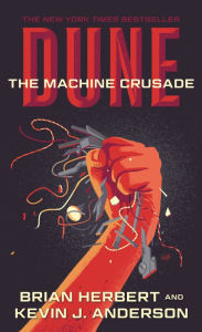 Title: Dune: The Machine Crusade (Legends of Dune Series #2), Author: Brian Herbert