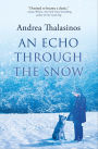 An Echo Through the Snow: A Novel