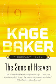 Title: The Sons of Heaven (The Company Series #8), Author: Kage Baker