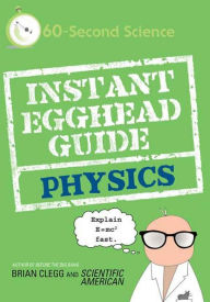 Title: Instant Egghead Guide: Physics, Author: Brian Clegg