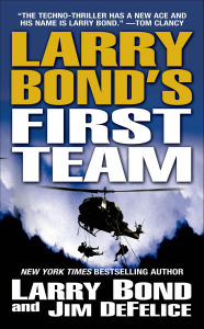 Title: Larry Bond's First Team, Author: Larry Bond