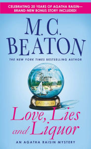 Title: Love, Lies and Liquor (Agatha Raisin Series #17), Author: M. C. Beaton