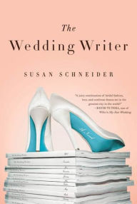Title: The Wedding Writer: A Novel, Author: Susan Schneider
