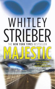 Title: Majestic, Author: Whitley Strieber