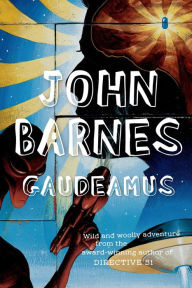 Title: Gaudeamus, Author: John Barnes